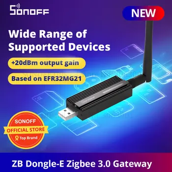 SONOFF ZB Dongle-E Беспроводной Анализатор Шлюза Zigbee Zigbee2MQTT Поддержка Захвата интерфейса USB SONOFF Zigbee Устройства Умный Дом