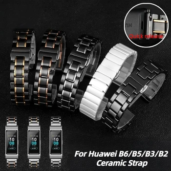 Для Huawei керамический браслет B6 B5 B3 B2 Металлический ремешок для часов из нержавеющей стали с Откидной пряжкой для мужчин и женщин спортивный ремешок для часов аксессуары