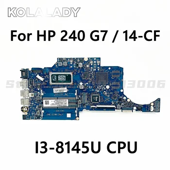 Для HP Pavilion 240 G7 14-CF материнская плата ноутбука 6050A3155401-MB-A01 С процессором I3-8145U Материнская плата DDR4 100% Протестирована НОРМАЛЬНО